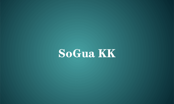 SoGua KK