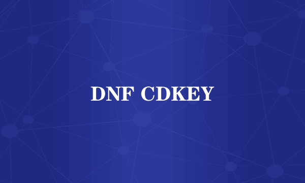 DNF CDKEY