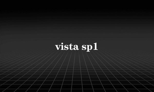 vista sp1