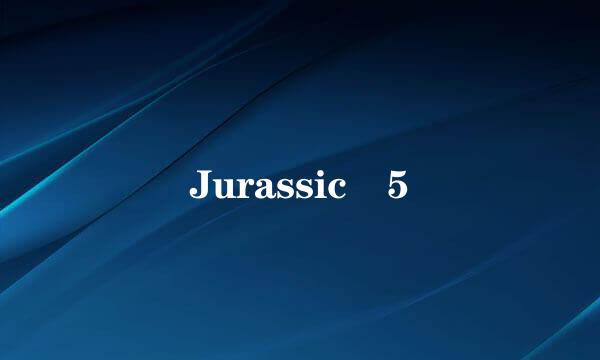 Jurassic 5