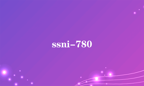 ssni-780