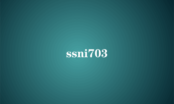 ssni703