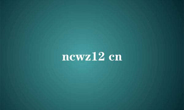 ncwz12 cn