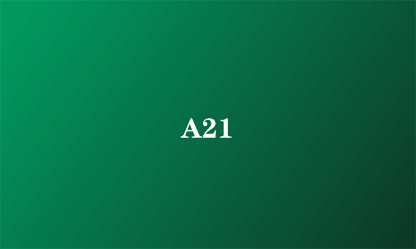 A21