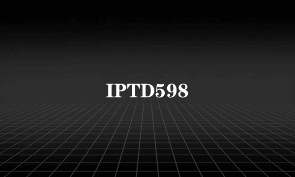 IPTD598