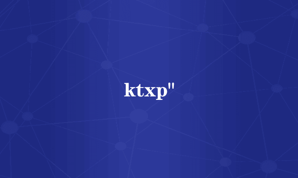 ktxp